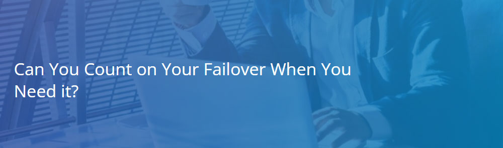 Support Your Business Internet Uptime with the Right Failover Method